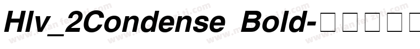 Hlv_2Condense Bold字体转换